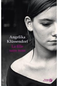 Couverture du livre La Fille sans nom - Angelika Klussendorf