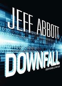 Couverture du livre Downfall - Jeff Abbott