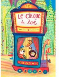 Couverture du livre Le cirque de Zoé - Helene Suzzoni