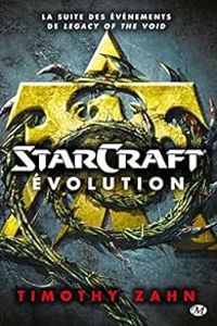 Couverture du livre Starcraft : Evolution - Timothy Zahn