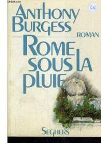 Couverture du livre Rome sous la pluie - Anthony Burgess - Georges Belmont - Hortense Chabrier