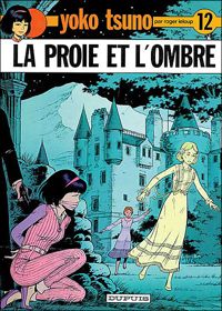 Couverture du livre La proie et l'ombre - Roger Leloup