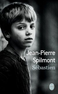 Couverture du livre Sébastien - Jean Pierre Spilmont