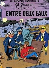 Couverture du livre Entre deux eaux  - Maurice Tillieux