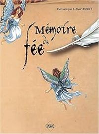 Couverture du livre Mémoire de fée - Dominique Robet