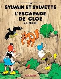 Jean Louis Pesch - L'escapade de Cloé