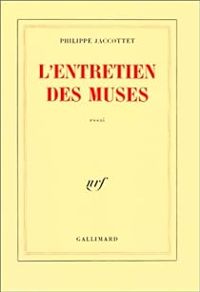 Couverture du livre L'Entretien des Muses - Philippe Jaccottet