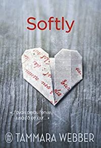 Couverture du livre Softly - Tammara Webber