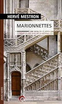 Herve Mestron - Marionnettes : Sous le ciel bas de la Marne