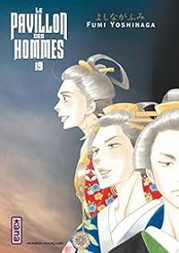 Fumi Yoshinaga - Le pavillon des hommes