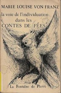 Couverture du livre La Voie de l'individuation dans les contes de fées - Marie Louise Von Franz