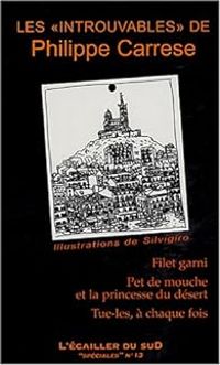 Couverture du livre Les introuvables de Philippe Carrese  - Philippe Carrese