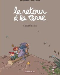 Ferri Jean-yves - Larcenet Manu(Illustrations) - Le retour à la terre - 4. Le déluge