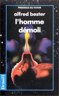 Couverture du livre L'Homme démoli - Alfred Bester - Bester Alfred