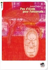 Jeanne Failevic - Pas d'école pour Fatoumata