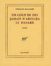 Stéphane Mallarmé - Un coup de dés jamais n'abolira le hasard