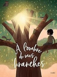 Couverture du livre À l'ombre de mes branches - Didier Zanon - Emily Dove