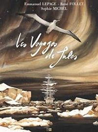 Couverture du livre Les voyages de Jules - Sophie Michel - Emmanuel Lepage