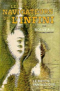 J H Rosny Aine - Les navigateurs de l'infini