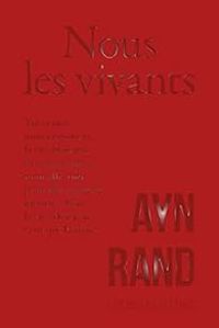 Ayn Rand - Nous les vivants