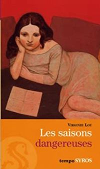 Virginie Lou Nony - Les saisons dangereuses