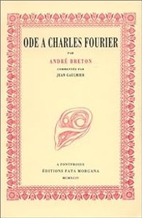 Andre Breton - Ode à Charles Fourier