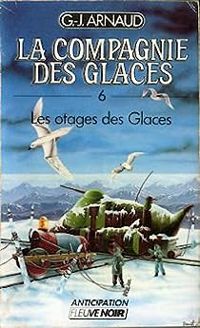 G.-j. (georges-jean) Arnaud - les otages des glaces