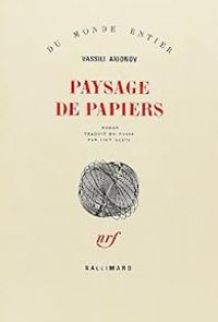 Vassili Axionov - Paysage de papiers