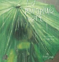 Dong-jae Yun - Jae-hong Kim(Illustrations) - Le parapluie vert