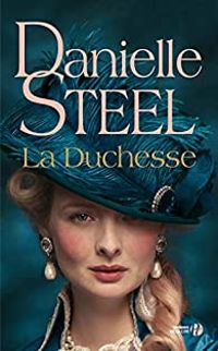 Danielle Steel - La duchesse