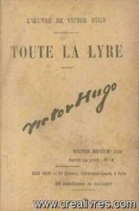 Victor Hugo - Toute la lyre