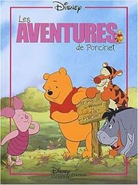 Couverture du livre Les aventures de Porcinet - Walt Disney