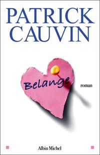 Patrick Cauvin - Belange