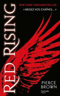 Couverture du livre Red Rising - Livre 1 - Red Rising - Pierce Brown