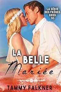 Tammy Falkner - La belle mariée