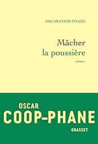 Oscar Coop Phane - Mâcher la poussière