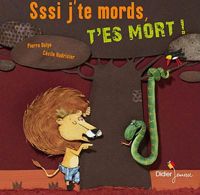 Couverture du livre Sssi j'te mords, t'es mort - Cecile Hudrisier - Pierre Delye