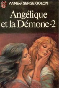 Couverture du livre Angélique et la démone - Anne Golon - Serge Golon