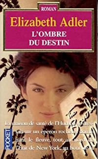 Couverture du livre L'ombre du destin - Elizabeth Adler