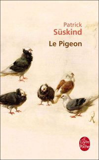 Patrick Süskind - Le Pigeon