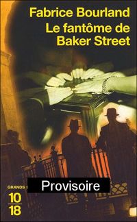 Couverture du livre Le fantôme de Baker Street  - Fabrice Bourland