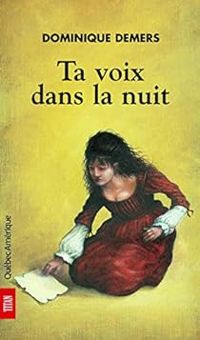 Demers Dominique - Ta Voix Dans la Nuit