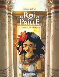 Isabelle Dethan - La fille de pharaon