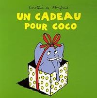 Couverture du livre Un cadeau pour Coco - Dorothee De Monfreid