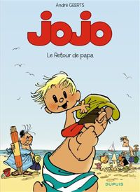 André Geerts - Jojo, n° 9 : Le Retour de papa