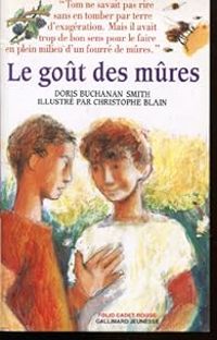 Doris Buchanan Smith - Christophe Blain - Le goût des mûres