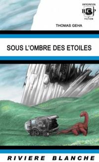 Couverture du livre Sous l'ombre des étoiles - Thomas Geha