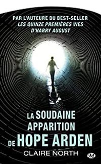 Catherine Webb - La soudaine apparition de Hope Arden