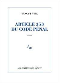 Couverture du livre Article 353 du code pénal - Tanguy Viel