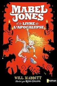 Will Mabbitt - Mabel Jones et le livre de l'apocalypse